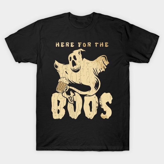 Here For The Boos T-Shirt by Etopix